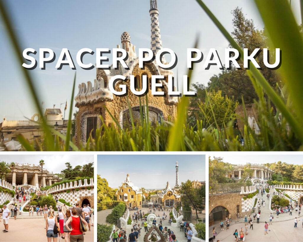 spacer po parku Guell, Barcelona